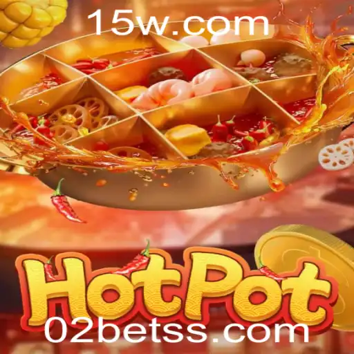 Descobrindo o Mundo de Hotpot e o Impacto de 02bet nos Jogos de Hoje