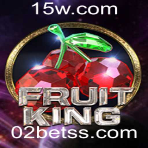 Descubra o Fascinante Mundo do Jogo FruitKing e a Conexão com 02bet