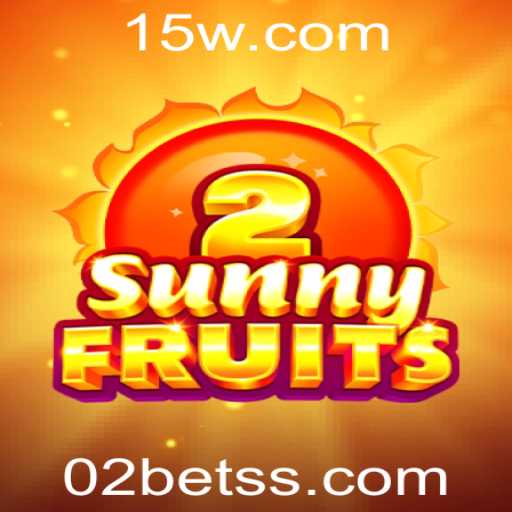 Descubra o Fascinante Mundo de SunnyFruits2 com a 02bet